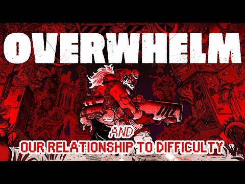 Overwhelm and Our Relationship To Difficulty