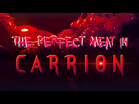 The Perfect Meat in Carrion