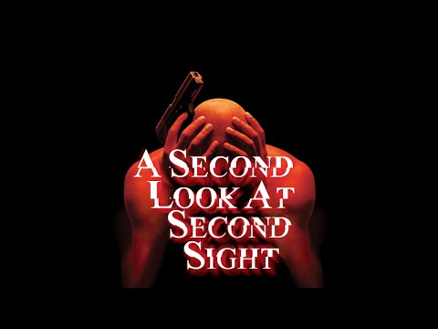 A Second Look At Second Sight