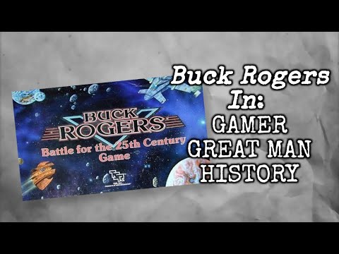 BUCK ROGERS in: GAMER GREAT MAN HISTORY