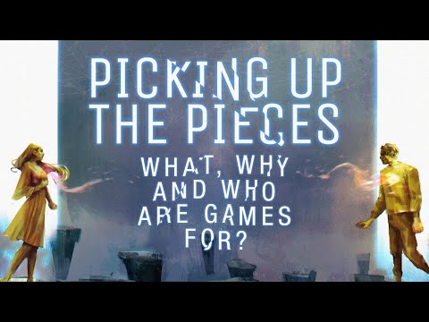Picking Up The Pieces: What, Why, And Who Are Games For