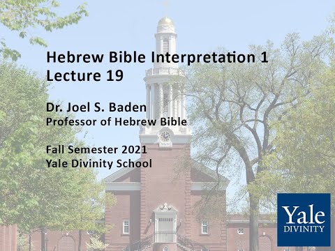 Hebrew Bible Interpretation 1, Lecture 19
