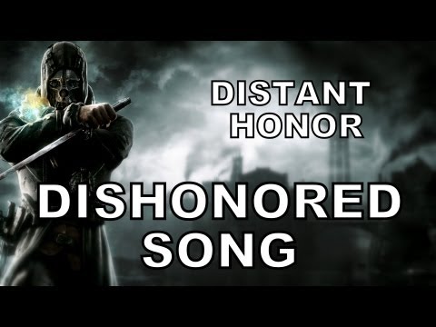 DISHONORED SONG - Distant Honor (Miracle Of Sound)