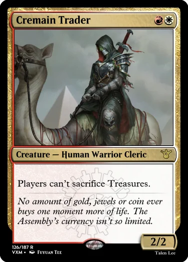 "Cremain Trader RW Creature — Human Warrior Cleric Players can’t sacrifice Treasures. No amount of gold, jewels or coin ever buys one moment more of life. The Assembly’s currency isn’t so limited. 2/2"