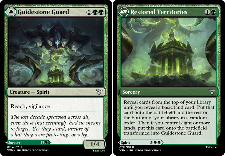 "Guidestone Guard 2GG Creature — Spirit Reach, vigilance The lost decade sprawled across all, even those that seemingly had no means to forget. Yet they stand, unsure of what they were protecting, or why. 4/4 ---Other Side--- Restored Territories 1G Reveal cards from the top of your library until you reveal a basic land card. Put that card onto the battlefield and the rest on the bottom of your library in a random order. Then if you control eight or more lands, put this card onto the battlefield transformed into Guidestone Guard."